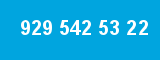 929 542 53 22 929 542 53 22